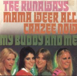 The Runaways : Mama Weer All Crazee Now